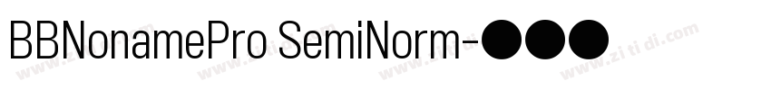 BBNonamePro SemiNorm字体转换